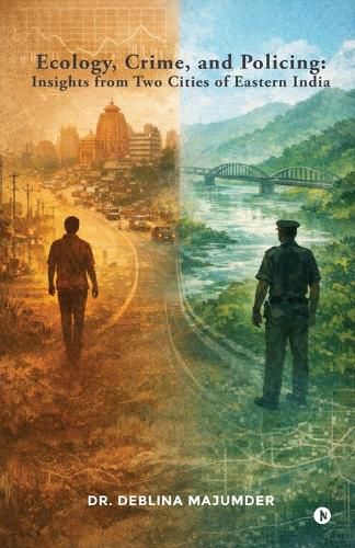 Cover image for Ecology, Crime, and Policing