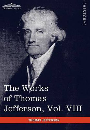 Cover image for The Works of Thomas Jefferson, Vol. VIII (in 12 Volumes): Correspondence 1793-1798