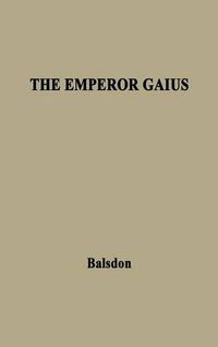 Cover image for The Emperor Gaius (Caligula).