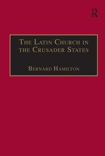 Cover image for The Latin Church in the Crusader States: The Secular Church