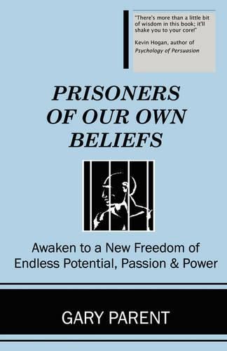 Cover image for Prisoners of Our Own Beliefs