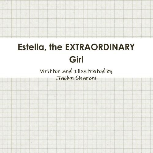 Cover image for Estella, the Extraordinary Girl