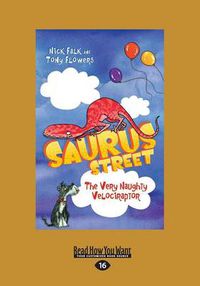 Cover image for Saurus Street 3: The Very Naughty Velociraptor