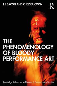 Cover image for The Phenomenology of Blood in Performance Art