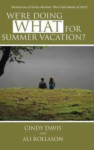 Cover image for We're Doing What for Summer Vacation?