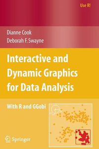 Cover image for Interactive and Dynamic Graphics for Data Analysis: With R and GGobi