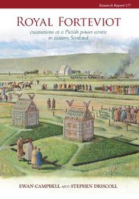 Cover image for Royal Forteviot: Excavations at a Pictish Power Centre in Eastern Scotland (Serf Vol 2)