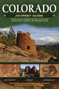 Cover image for Colorado Journey Guide: A Driving & Hiking Guide to Ruins, Rock Art, Fossils & Formations