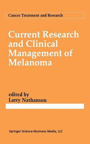 Cover image for Current Research and Clinical Management of Melanoma