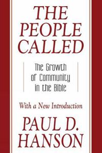 Cover image for The People Called: The Growth of Community in the Bible