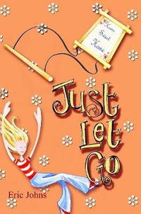 Cover image for Just Let Go