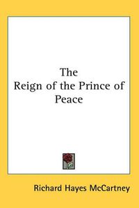 Cover image for The Reign of the Prince of Peace