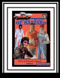 Cover image for My Hero Is a Duke...of Hazzard Elvis and Donnie Atwood Edition