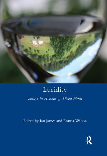 Lucidity: Essays in Honour of Alison Finch
