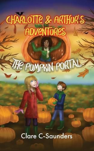 Cover image for Charlotte and Arthur's Adventures - The Pumpkin Portal