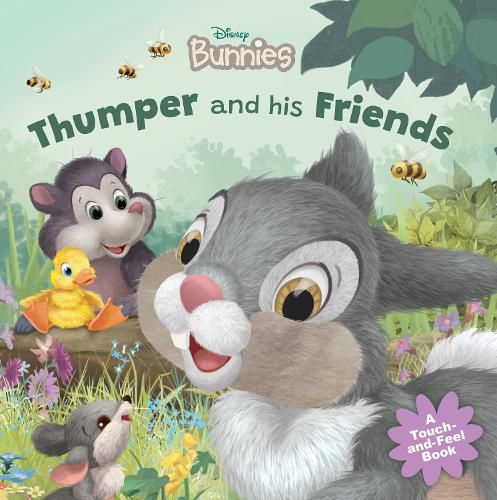 Cover image for Thumper and his Friends (Disney Bunnies: A Touch-and-Feel Story)