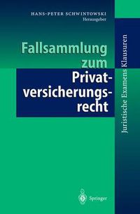 Cover image for Fallsammlung Zum Privatversicherungsrecht