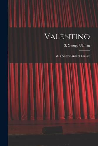 Cover image for Valentino: As I Knew Him (3rd Edition)