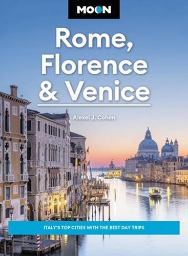 Cover image for Moon Rome, Florence & Venice (Fourth Edition)