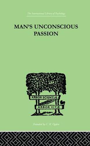 Cover image for Man's Unconscious Passion