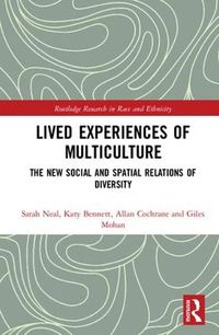 Cover image for Lived Experiences of Multiculture: The New Social and Spatial Relations of Diversity