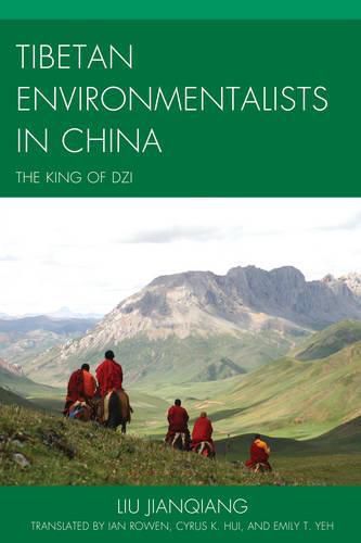 Cover image for Tibetan Environmentalists in China: The King of Dzi