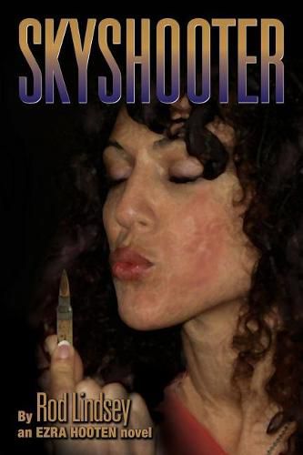 Cover image for Skyshooter: an Ezra Hooten novel