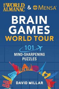 Cover image for The World Almanac & Mensa Brain Games World Tour
