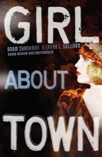 Cover image for Girl about Town: A Lulu Kelly Mystery