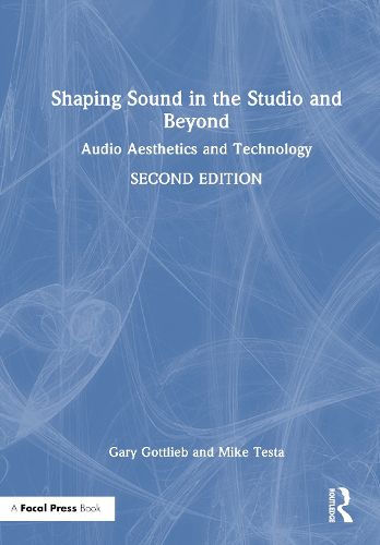 Cover image for Shaping Sound in the Studio and Beyond