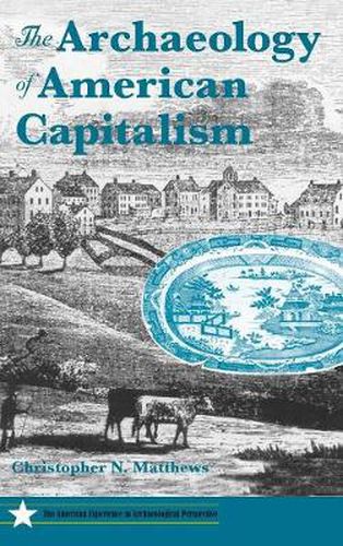 The Archaeology of American Capitalism