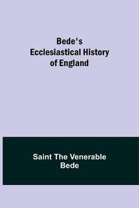 Cover image for Bede's Ecclesiastical History of England