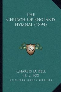 Cover image for The Church of England Hymnal (1894)