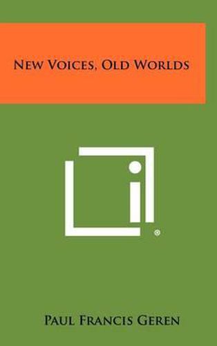 New Voices, Old Worlds