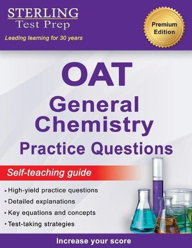 Cover image for Sterling Test Prep OAT General Chemistry Practice Questions: High Yield OAT General Chemistry Practice Questions