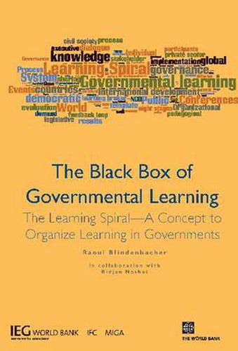 Cover image for The Black Box of Governmental Learning: The Learning Spiral -- A Concept to Organize Learning in Governments