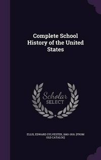 Cover image for Complete School History of the United States