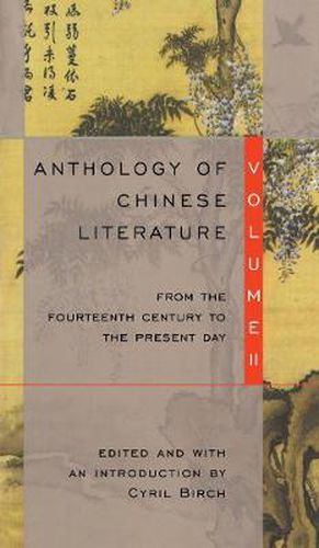 Cover image for Anthology of Chinese Literature: Volume II: From the Fourteenth Century to the Present Day