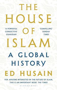 Cover image for The House of Islam: A Global History