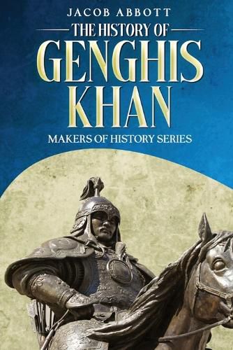 Cover image for The History of Genghis Khan