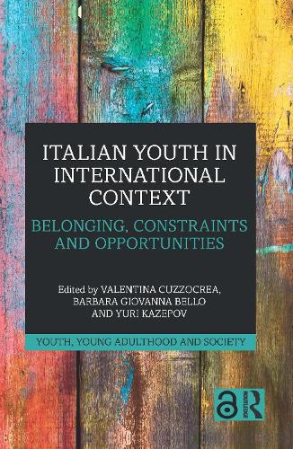 Cover image for Italian Youth in International Context: Belonging, Constraints and Opportunities