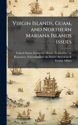 Cover image for Virgin Islands, Guam, and Northern Mariana Islands Issues