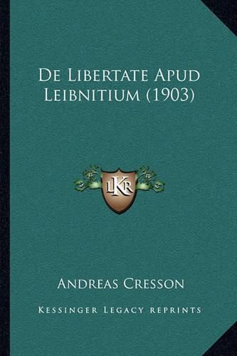 de Libertate Apud Leibnitium (1903)