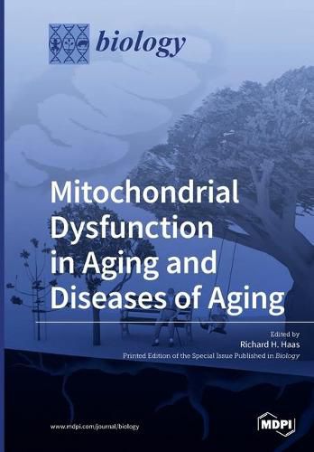 Cover image for Mitochondrial Dysfunction in Aging and Diseases of Aging