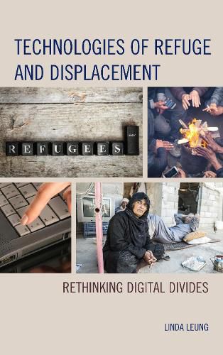 Cover image for Technologies of Refuge and Displacement: Rethinking Digital Divides