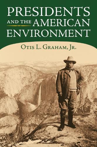 Cover image for Presidents and the American Environment