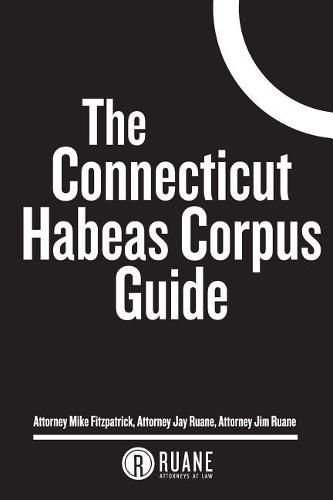 Cover image for The Connecticut Habeas Corpus Guide