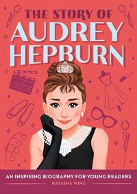 Cover image for The Story of Audrey Hepburn