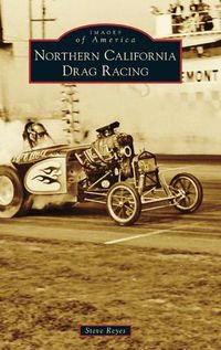 Cover image for Northern California Drag Racing