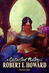 Cover image for The Collected Poetry of Robert E. Howard, Volume 3